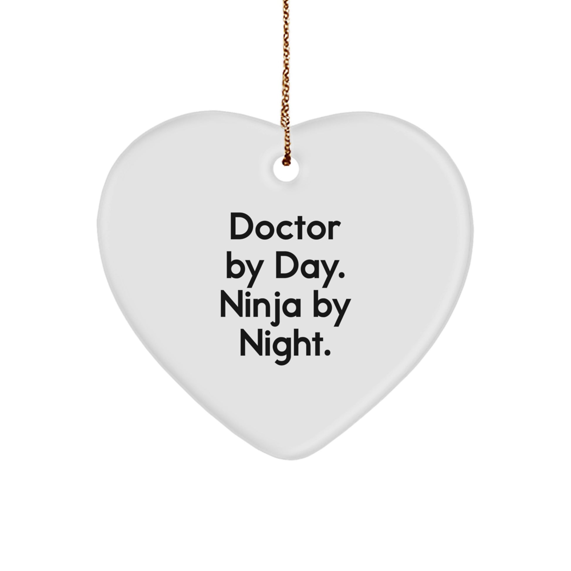 Funny Doctor Gifts from Men to Family - Heart Ornament, Doctor By Day. Ninja By Night., Christmas Unique Gifts for Friends, Coworkers, Family - Image 1