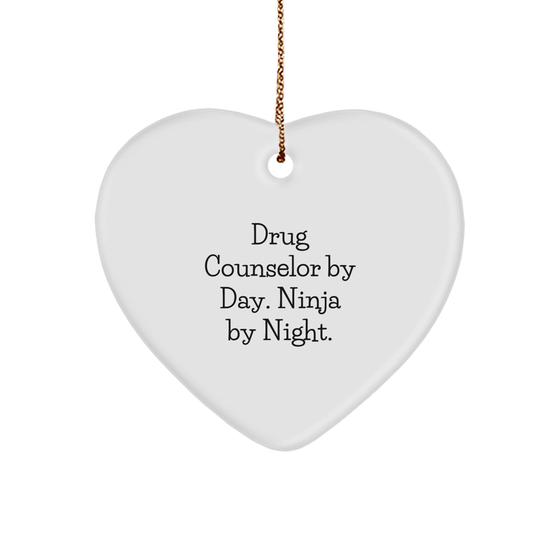 Drug Counselor Gifts from Men, Christmas Unique Gifts for Drug Counselor Heart Ornament, 'Drug Counselor By Day. Ninja By Night.' - Image 1