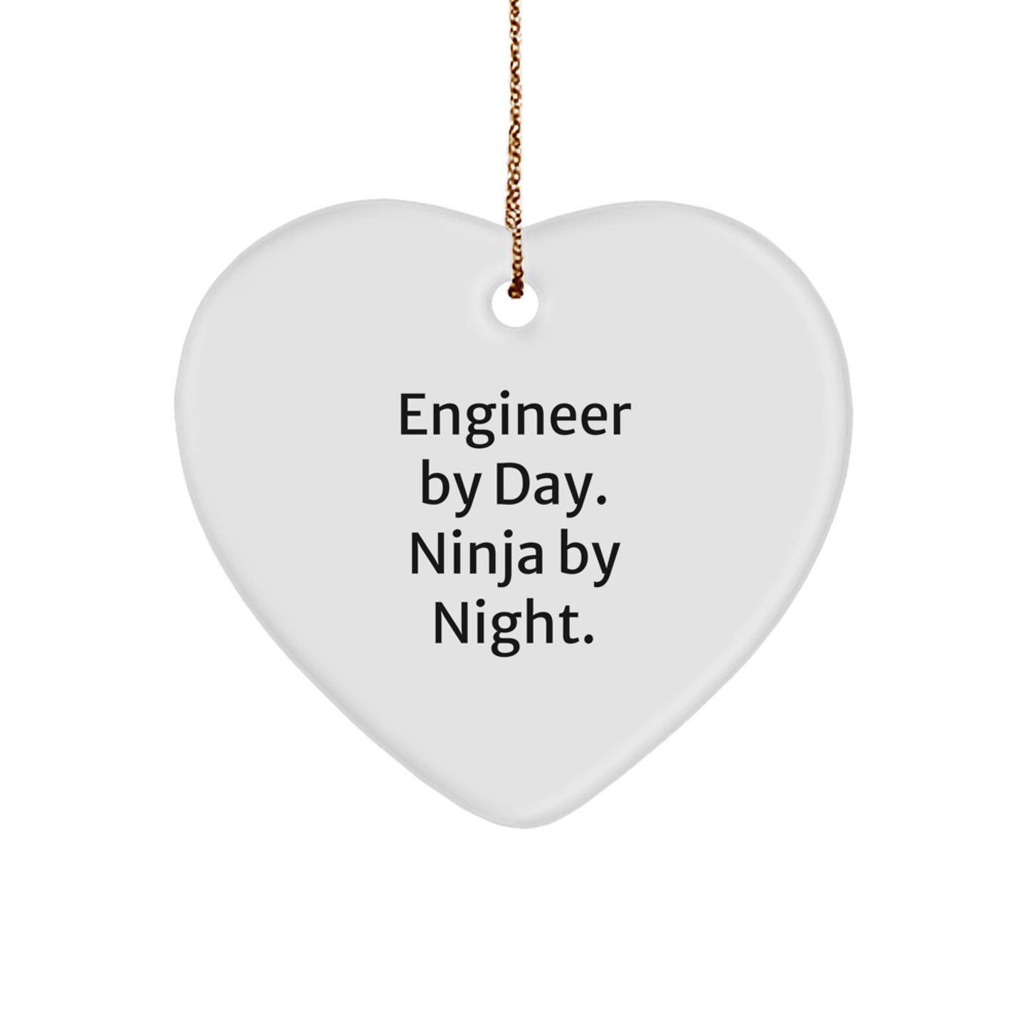 Engineer Gifts from Friends for Engineer, Heart Ornament with Funny Quote 'Engineer By Day. Ninja By Night.' for Christmas - Image 1