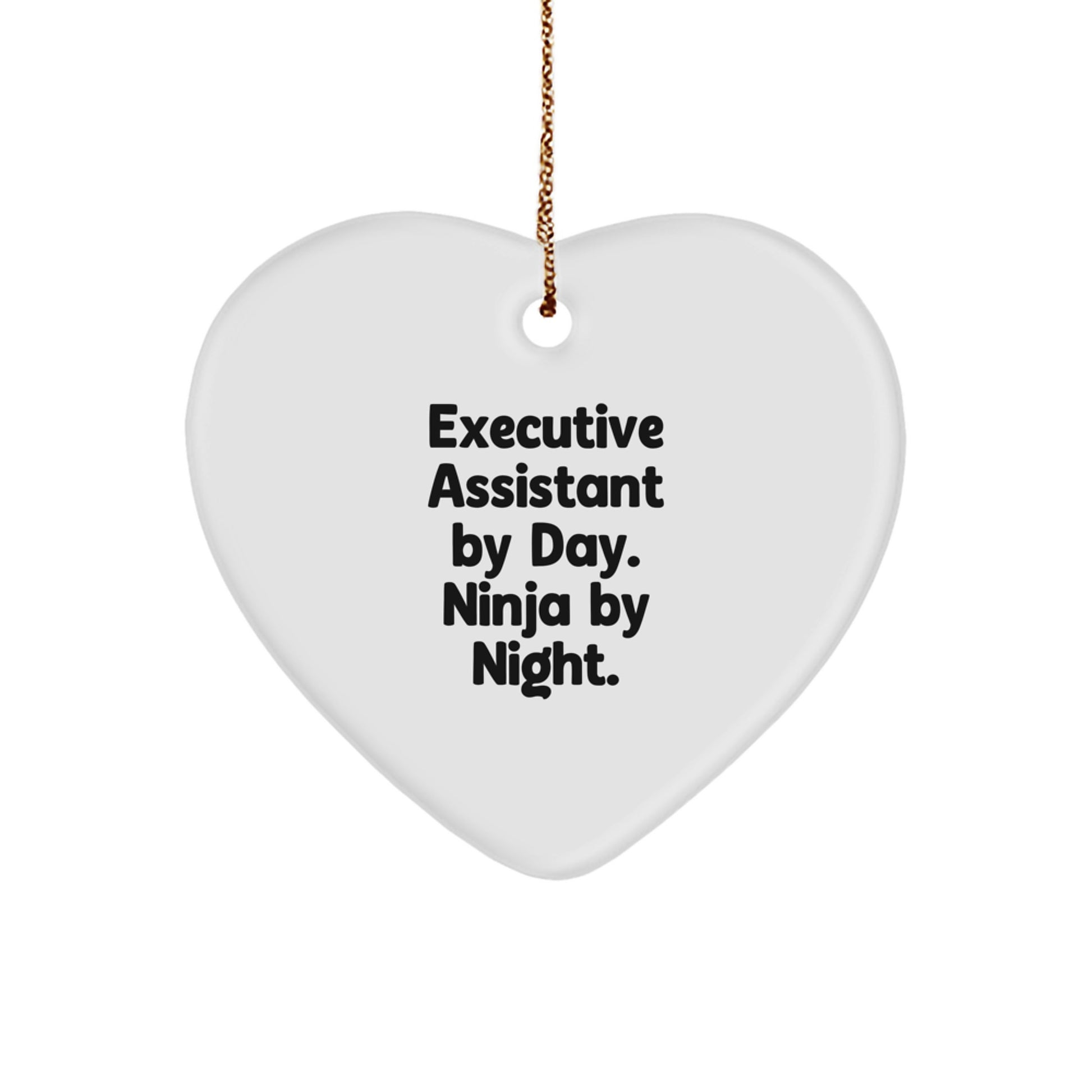 Executive Assistant Gifts from Friends, Heart Ornament for Executive Assistant By Day. Ninja By Night. Christmas Unique Gifts - Image 1