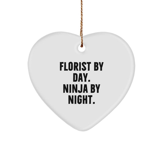 Florist Gifts by Day, Ninja Gifts for Christmas by Night - White Heart Ornament with Funny Quote - Image 1