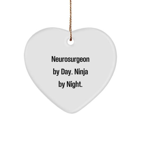 Neurosurgeon Gifts from Men, Funny Heart Ornament for Christmas, Inspirational Quote - Neurosurgeon By Day. Ninja By Night. - Image 1