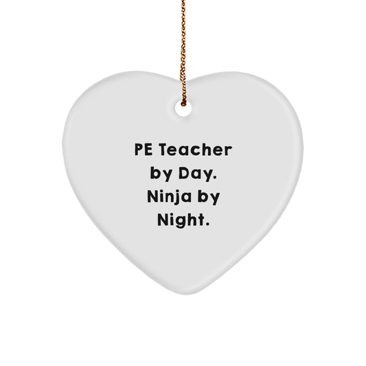 Funny PE Teacher Gifts from Men, Heart Ornament for PE Teacher by Day Ninja, Cute Christmas Unique Decorations - Image 1