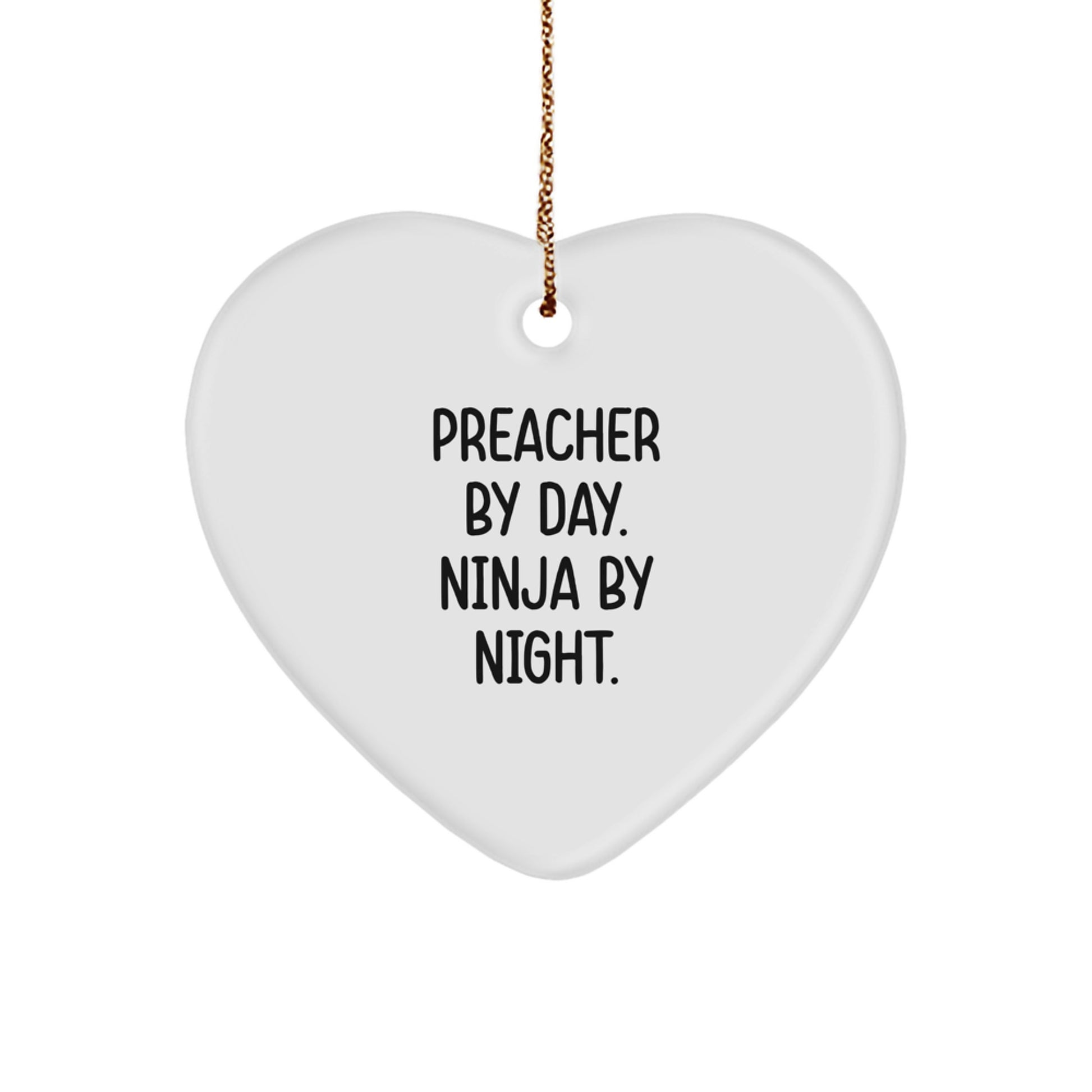 Preacher Gifts: Preacher By Day. Ninja By Night. Heart Ornament, Funny Christmas Unique Gift from Friends to Preacher - Image 1