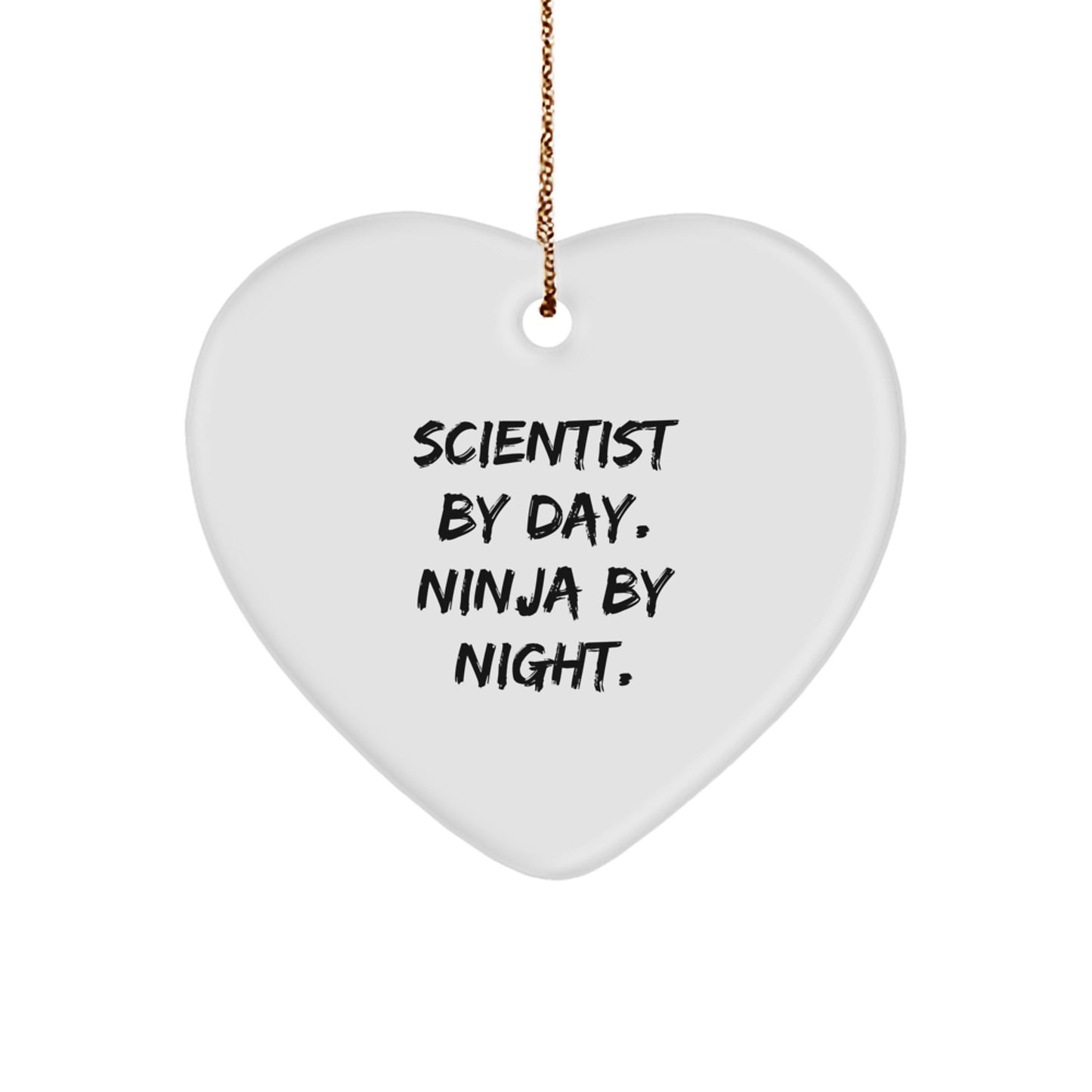 Scientist Gifts from Friends - Christmas Heart Ornament 'Scientist By Day. Ninja By Night.' - Unique Gifts for Scientist Men or Women - Image 1