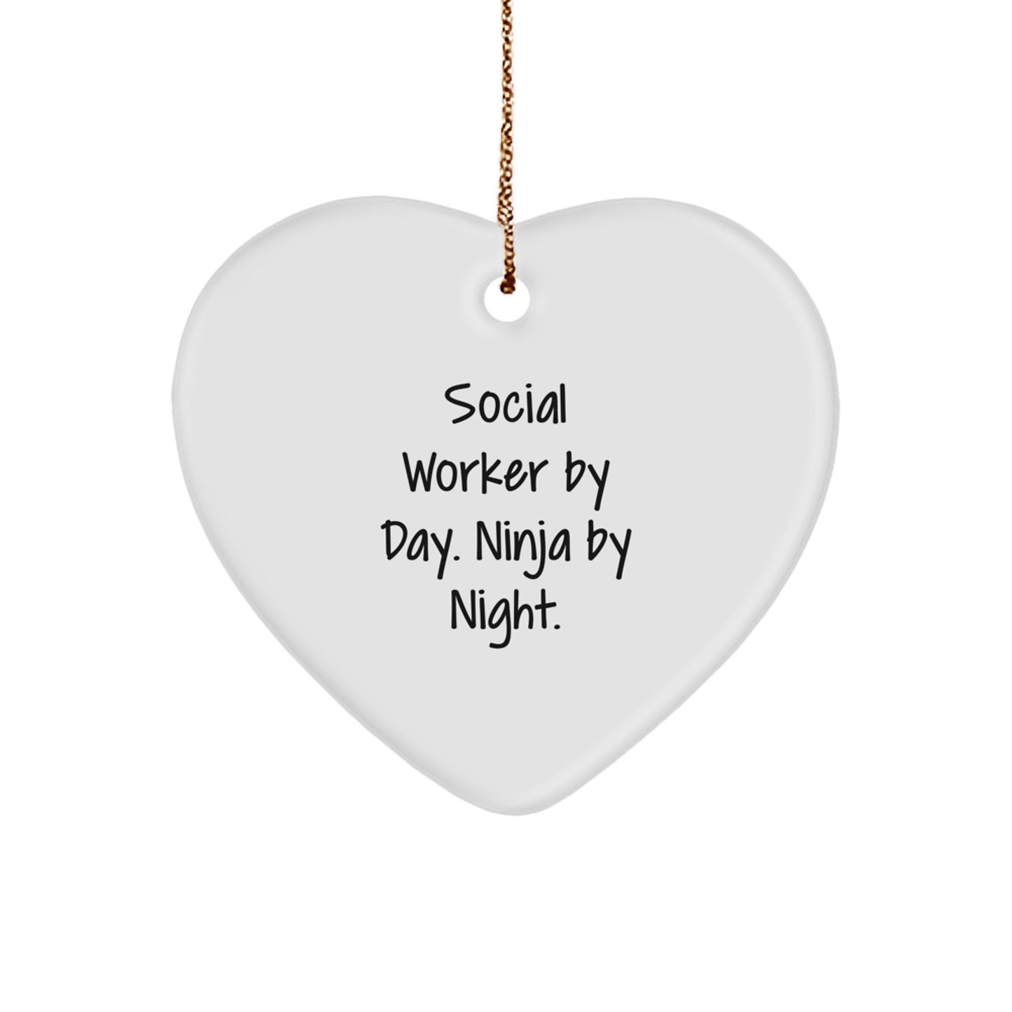 Funny Social Worker Gifts, Heart Ornament for Christmas Unique Gifts from Social Workers, By Day. Ninja By Night. - Image 1