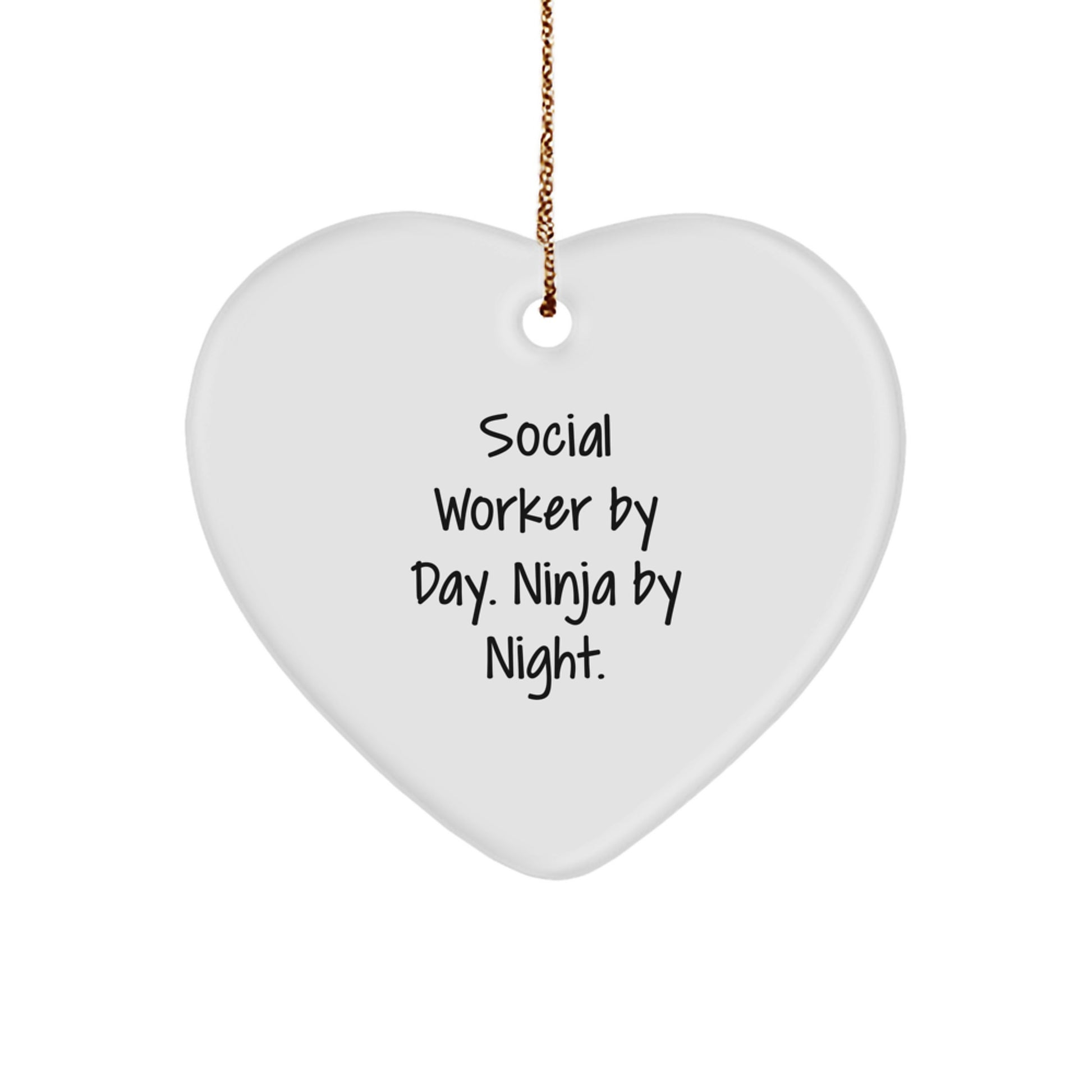 Funny Social Worker Gifts, Heart Ornament for Christmas Unique Gifts from Social Workers, By Day. Ninja By Night. - Image 1