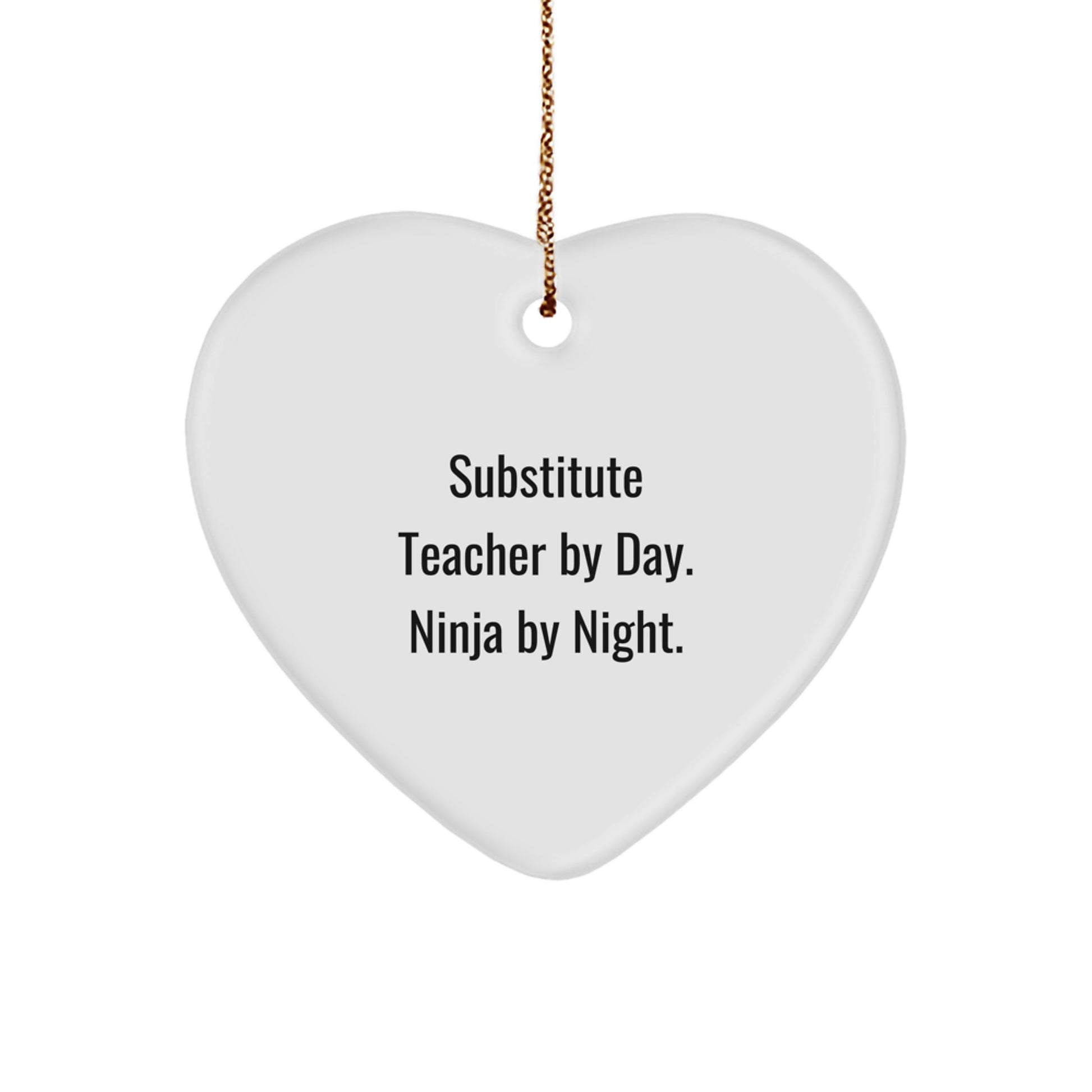 Funny Substitute Teacher Christmas Unique Gifts from Family for Substitute Teacher with Quote 'Substitute Teacher By Day. Ninja By Night.' - Image 1