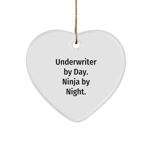 Underwriter Gifts, Underwriter Heart Ornament, Funny Quote, Christmas Unique Gifts from Friends to Underwriter - Image 1