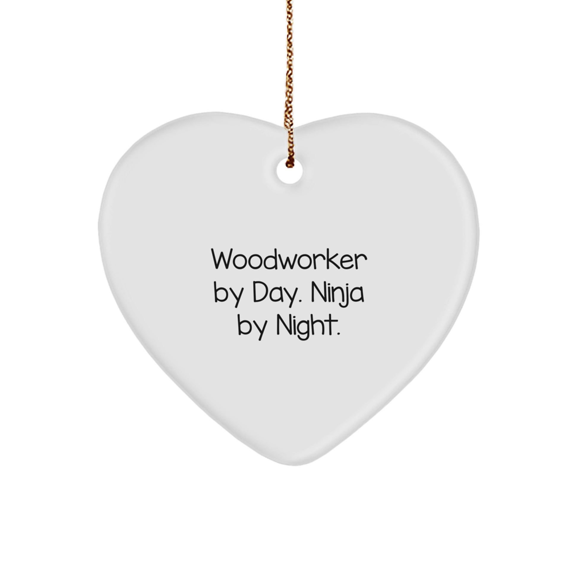 Woodworker Gifts from Men - Heart Ornament by Day, Ninja by Night. Cute Christmas Unique Woodworking Decor - Image 1