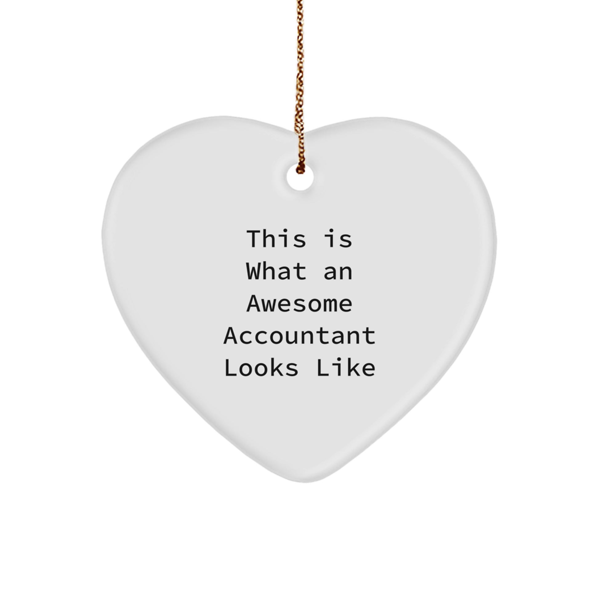 Funny Accountant Gifts for Men, This Is What An Awesome Accountant Looks Like Heart Ornament from Friends, Unique Christmas Unique Gifts for Accountant - Image 1