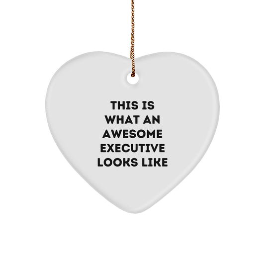 Funny Executive Heart Ornament Gifts from Friends for Christmas - 'This Is What An Awesome Executive Looks Like' Quote - Image 1