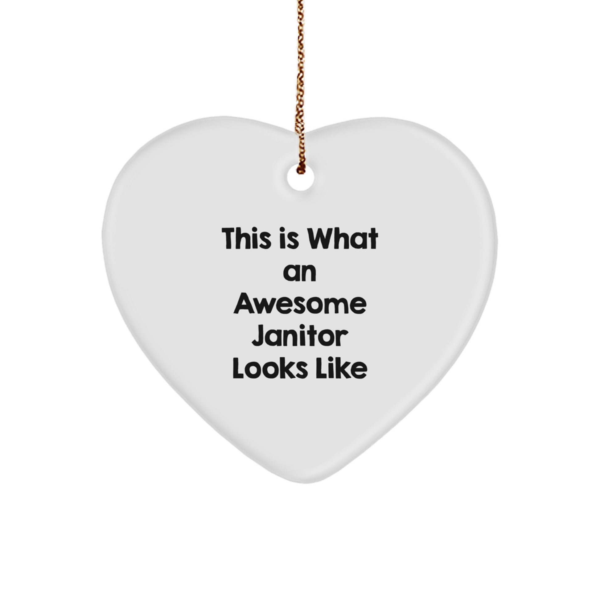 Funny Janitor Gifts for Janitor, Heart Ornament with Inspirational Quote, Gifts from Friends or Family for Christmas - Image 1