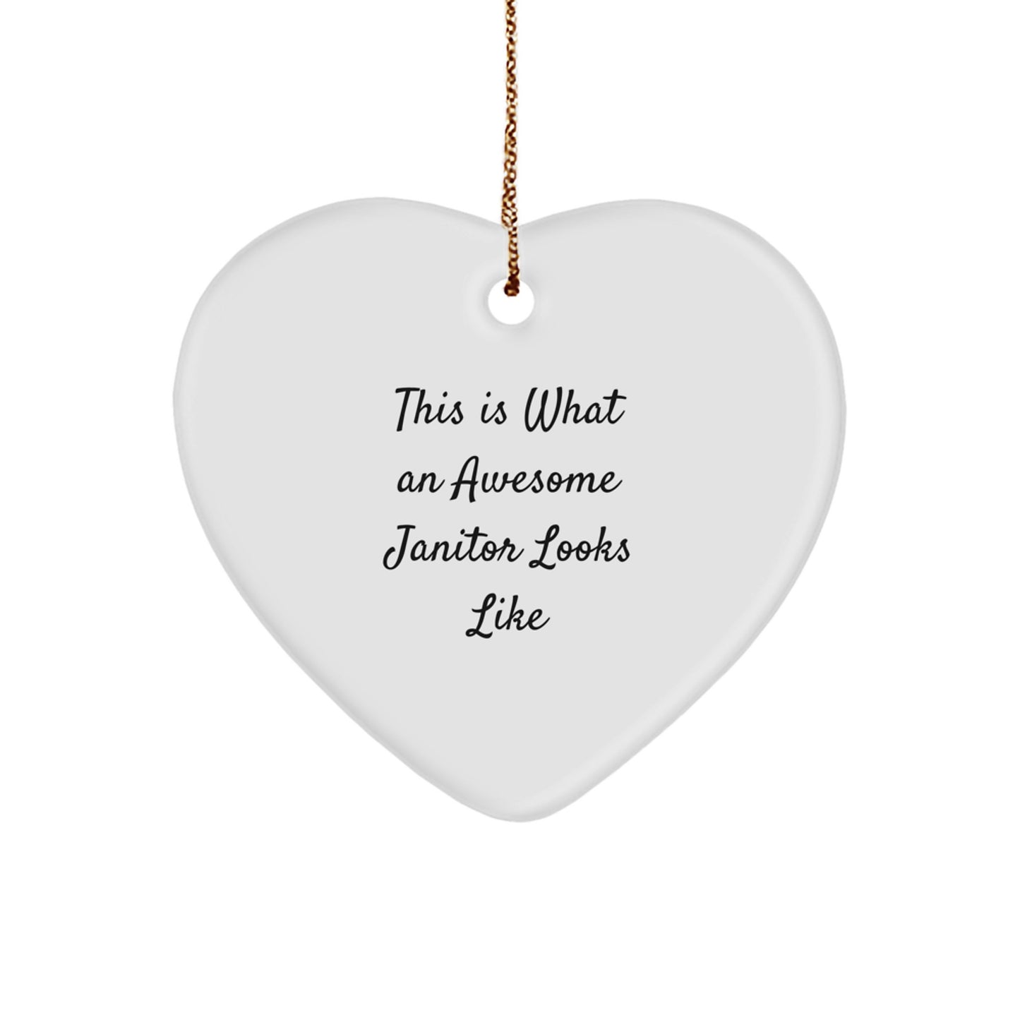 Funny Janitor Heart Ornament Gifts from Friends and Family, This Is What An Awesome Janitor Looks Like - Image 1