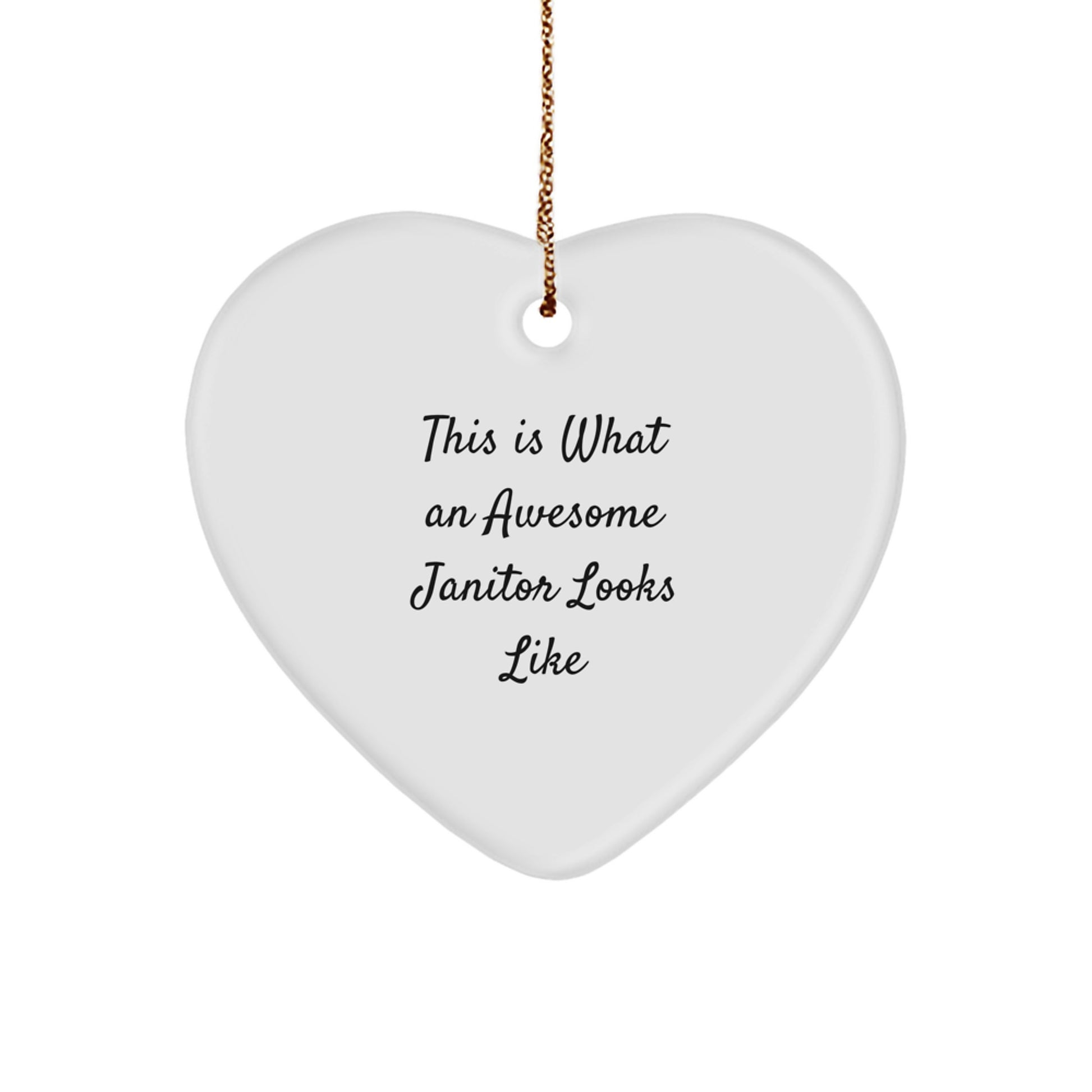 Funny Janitor Heart Ornament Gifts from Friends and Family, This Is What An Awesome Janitor Looks Like - Image 1