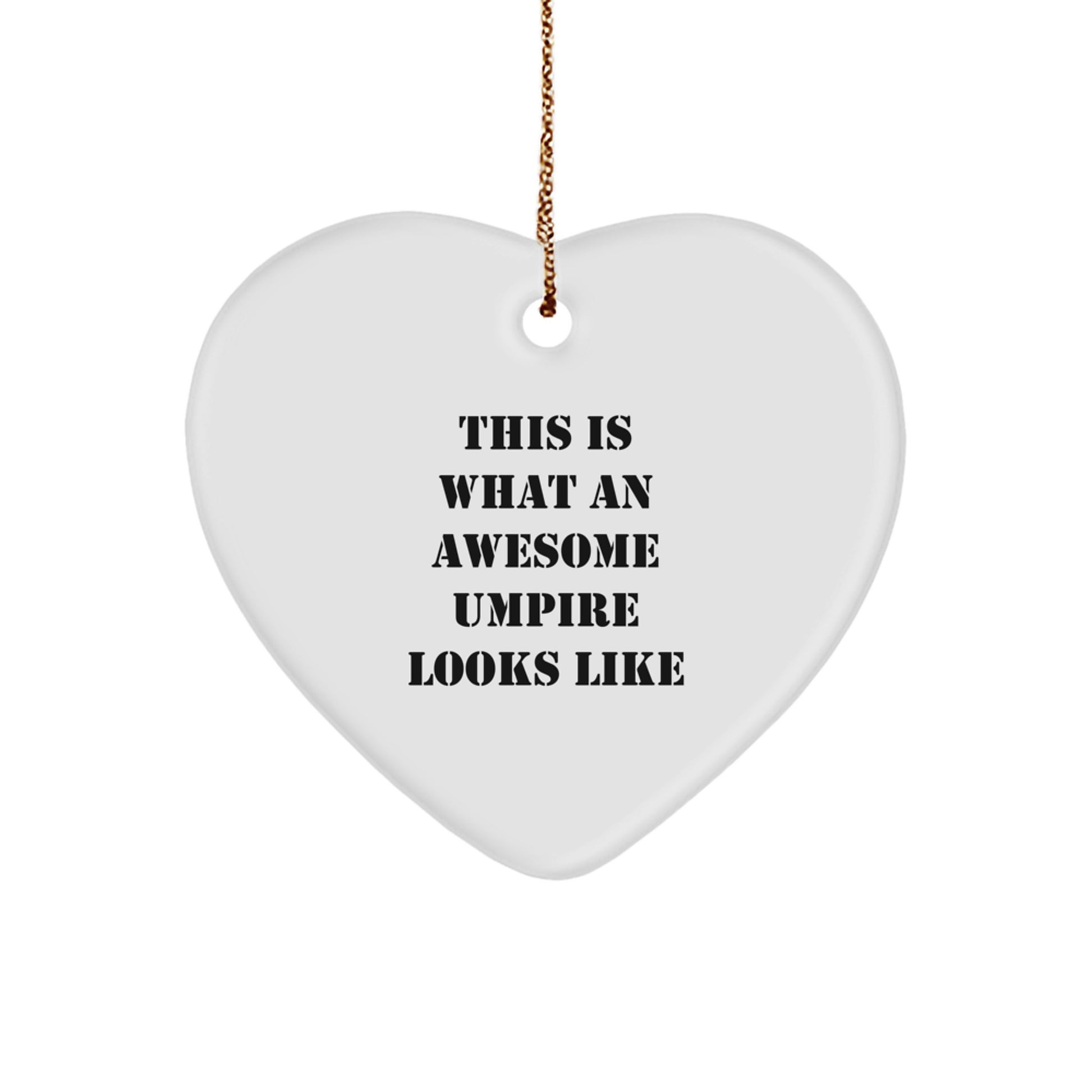 Umpire Gifts from Friends for Christmas - 'This Is What An Awesome Umpire Looks Like' Heart Ornament, Funny Umpire Present, Unique Umpire Gift Ideas, Gifts for Umpire, Umpire Lover Gifts - Image 1