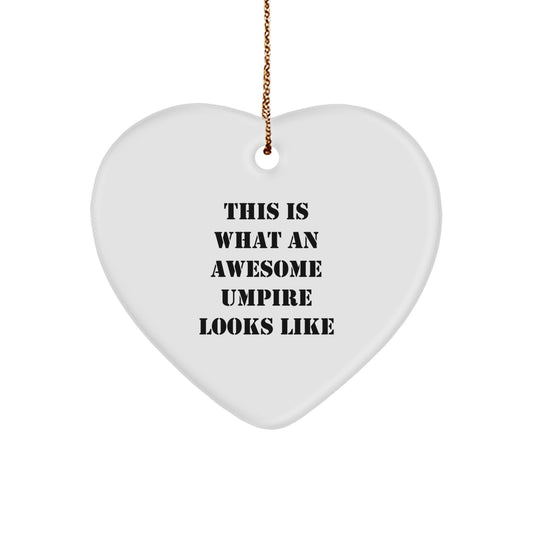 Umpire Gifts from Friends for Christmas - 'This Is What An Awesome Umpire Looks Like' Heart Ornament, Funny Umpire Present, Unique Umpire Gift Ideas, Gifts for Umpire, Umpire Lover Gifts - Image 1