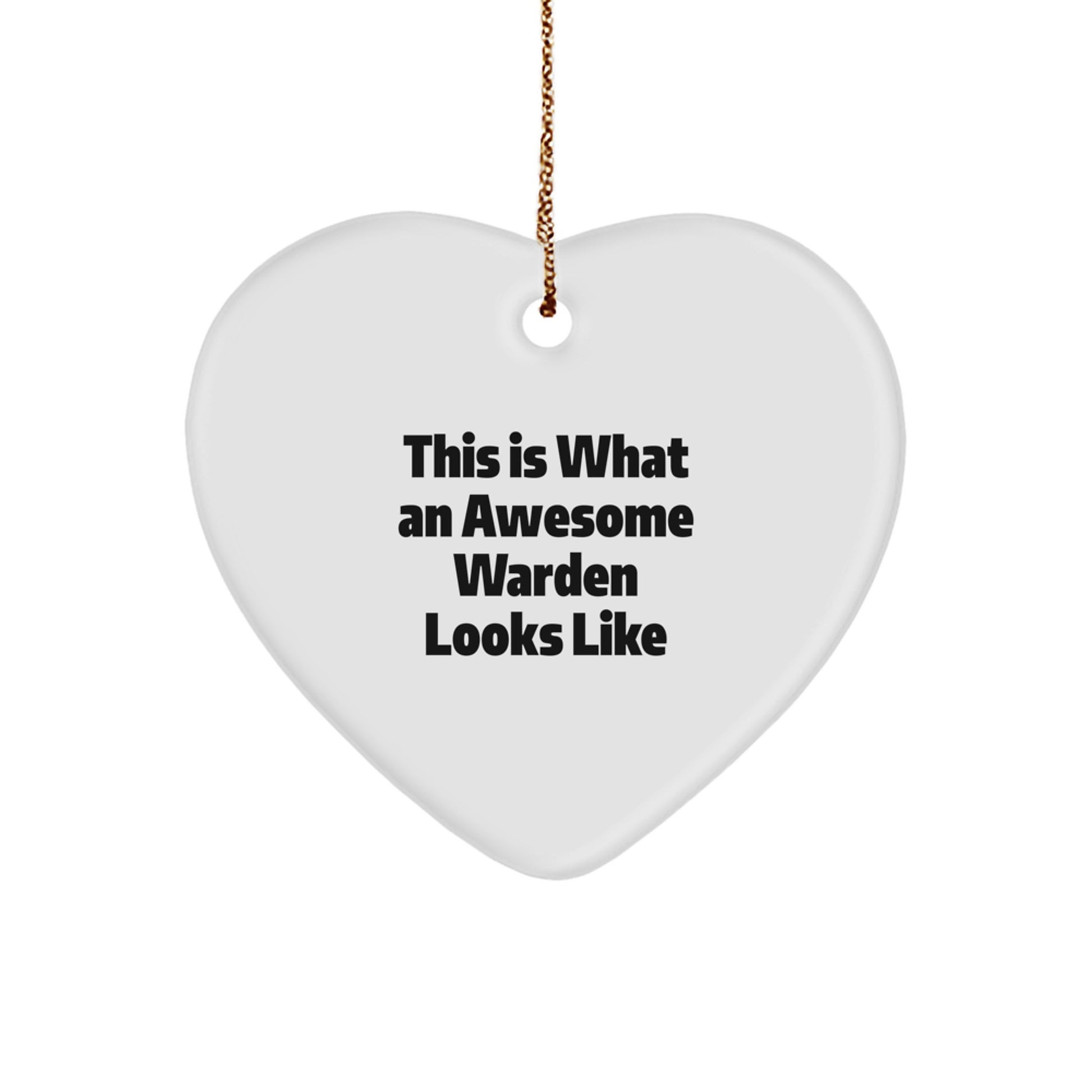 Funny Warden Gifts from Friends for Christmas - Heart Ornament with This Is What An Awesome Warden Looks Like Quote, Unique Warden Present - Image 1