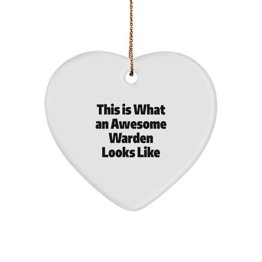 Funny Warden Gifts from Friends for Christmas - Heart Ornament with This Is What An Awesome Warden Looks Like Quote, Unique Warden Present - Image 1
