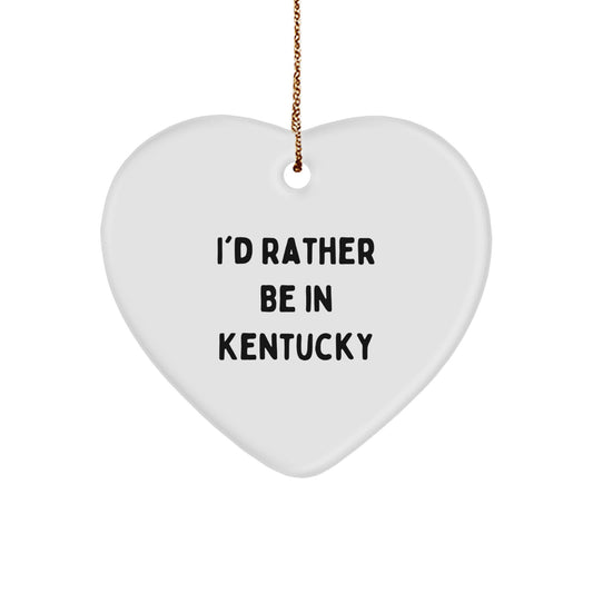 Kentucky Heart Ornament, 'I'd Rather Be In Kentucky' Quote, White, 2.75'' Tall, Ideal Gifts from Friends to Family for Christmas - Image 1