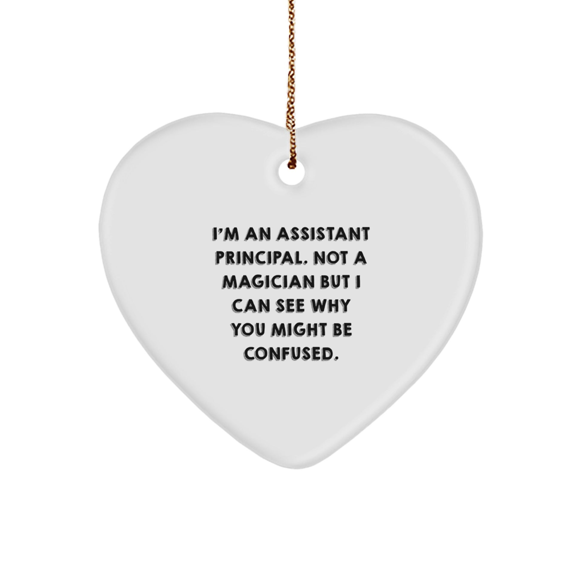 Funny Assistant Principal Gifts from Friends - 'I'm An Assistant Principal' Heart Ornament for Christmas - Image 1