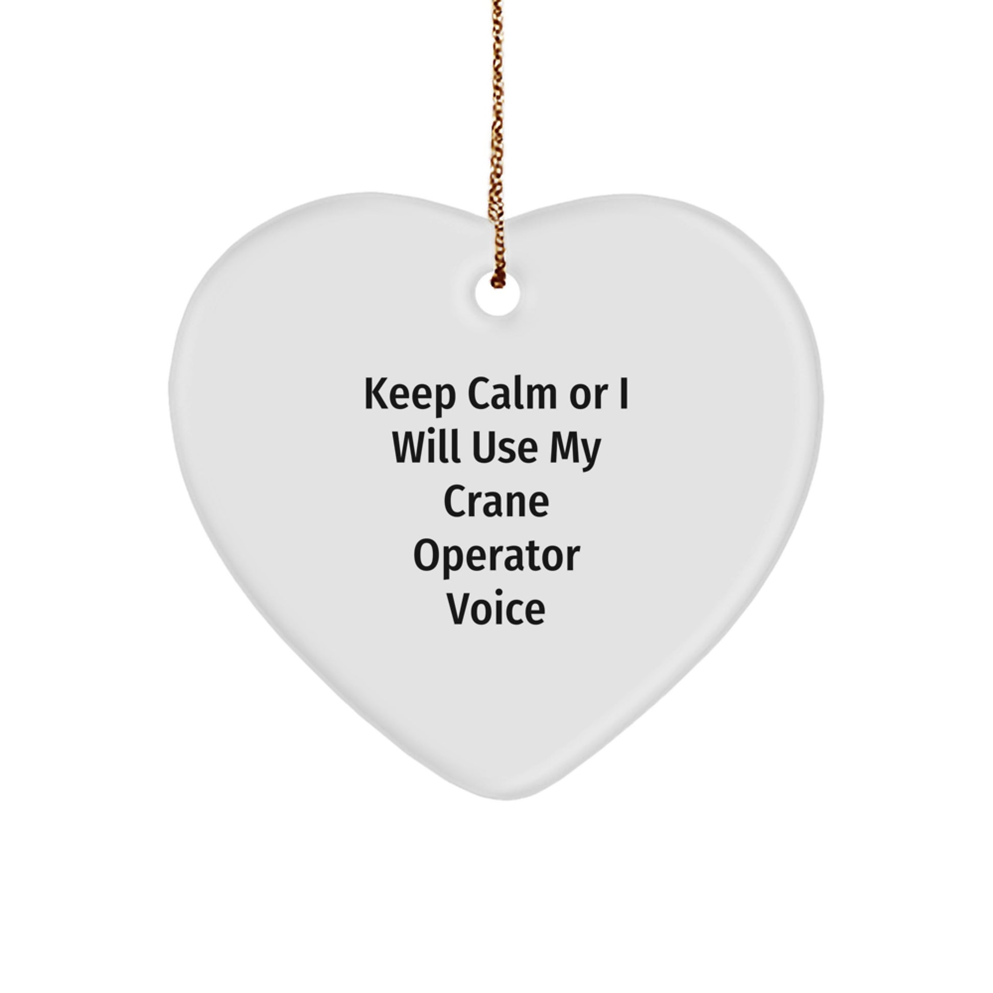 Funny Crane Operator Gifts, Heart Ornament for Men, Christmas Unique Gifts from Friends to Crane Operator - Image 1