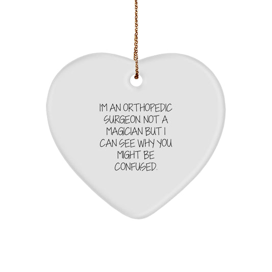 Orthopedic Surgeon Gifts for Christmas - 'I'm Not a Magician' Funny Heart Ornament from Friends, Coworkers, or Family - Image 1