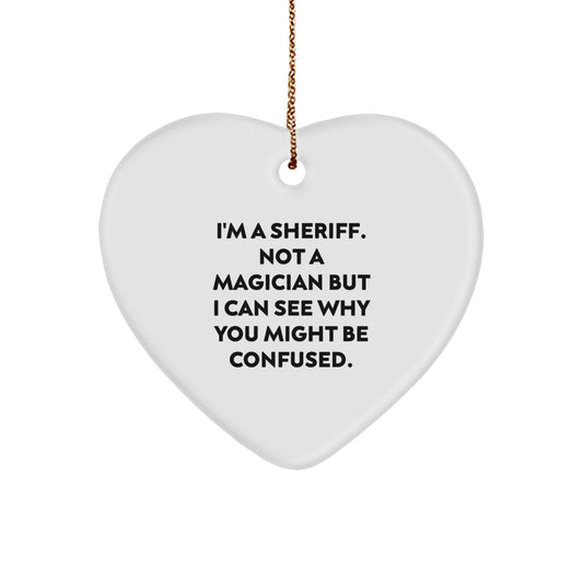 Gifts for Sheriff, Funny Sheriff Heart Ornament, Christmas Unique Sheriff Decorations - Image 1