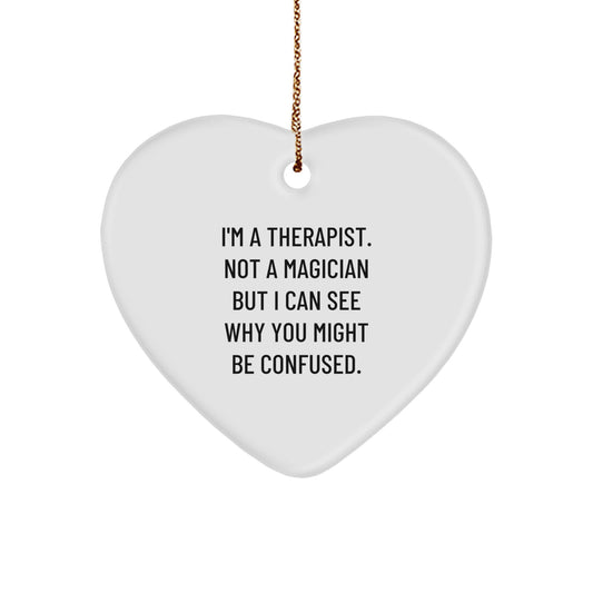 Funny Therapist Gifts, Heart Ornament, Christmas Unique Gifts from Friends, Coworkers, Family to Therapist, Therapist Heart Ornament - Image 1