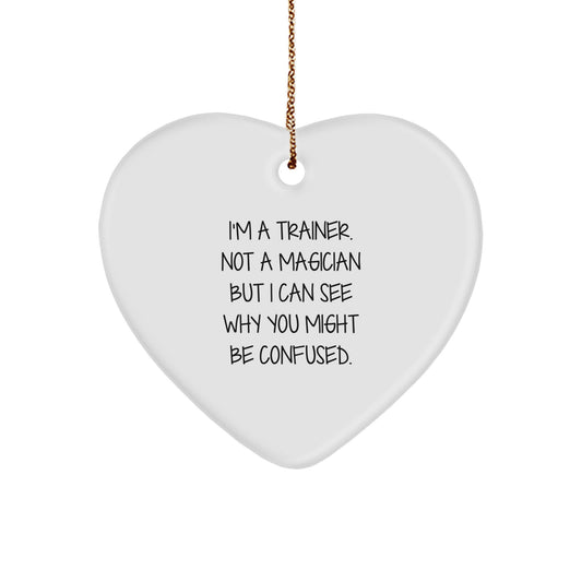 Funny Trainer Gifts from Family for Trainer - Heart Ornament, Christmas Unique Gifts, Trainers Delight - Image 1