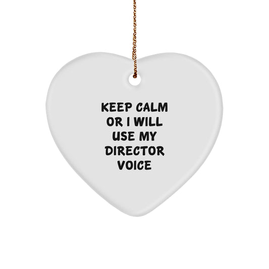 Funny Director Gifts for Him - Keep Calm Or I Will Use My Director Voice White Heart Ornament, Christmas Unique Gifts from Friends to Family - Image 1