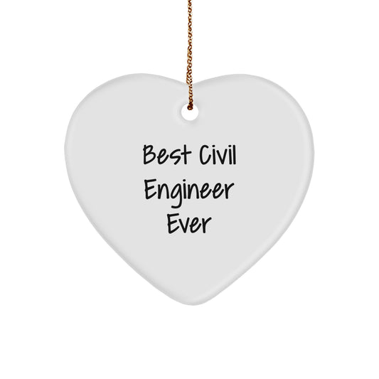 Funny Civil Engineer Heart Ornament Quotes Gifts from Loved Ones for Civil Engineer Friends - Image 1