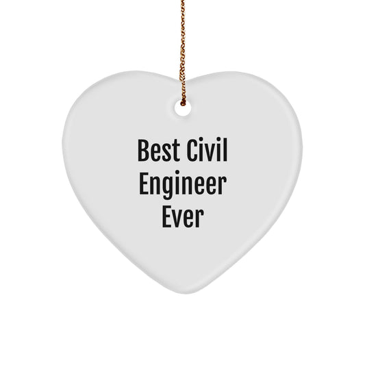 Funny Civil Engineer Heart Ornament, Gifts for Men, Best Civil Engineer Ever Quote, Christmas Unique Gifts from Friends - Image 1