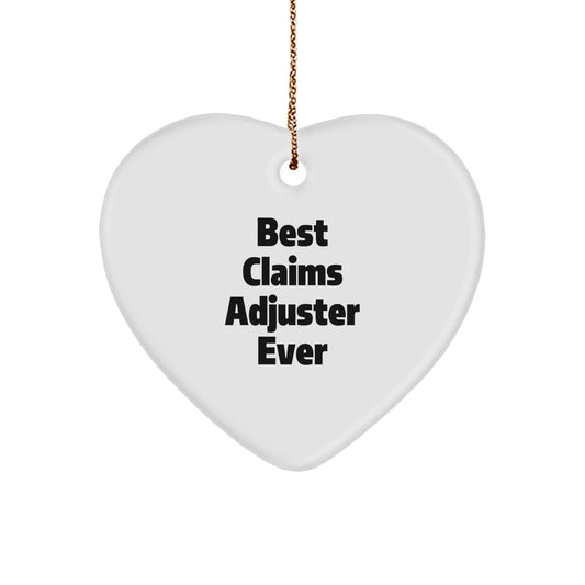 Funny Claims Adjuster Heart Ornament Gifts from Friends, Christmas Unique Decorations for Claims Adjuster, Best Claims Adjuster Ever Heart Shaped - Image 1