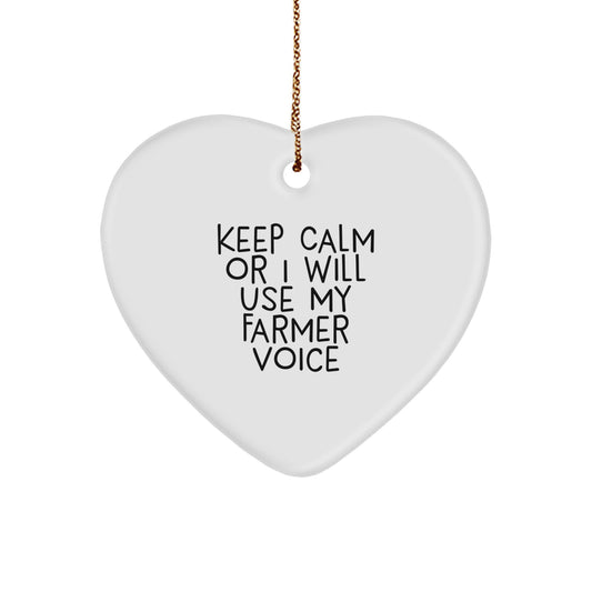 Funny Farmer Christmas Unique Gifts from Men for Farmer Friends - Heart Ornament 'Keep Calm Or I Will Use My Farmer Voice' - Image 1
