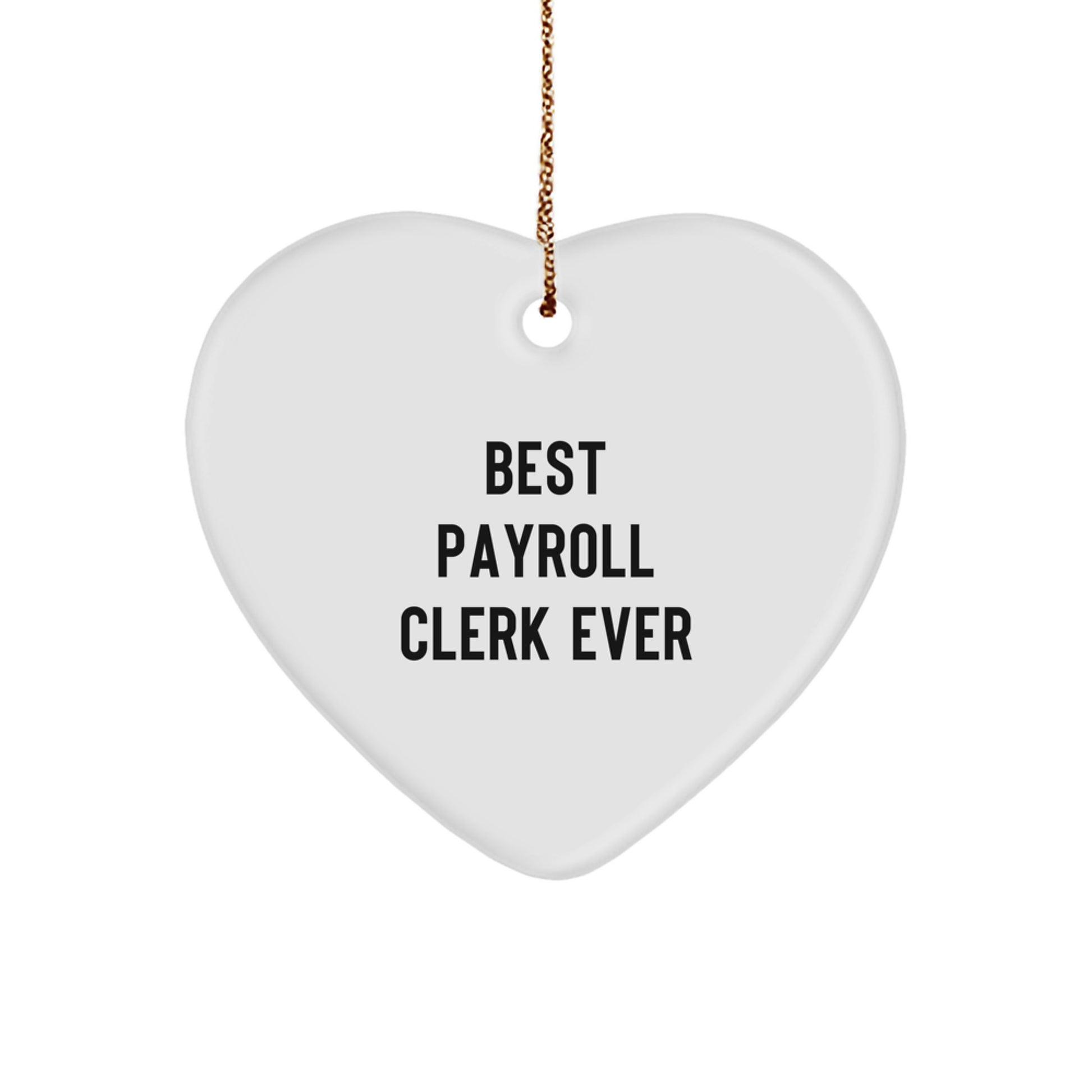 Funny Payroll Clerk Heart Ornament Gifts from Friends for Christmas Unique - Image 1