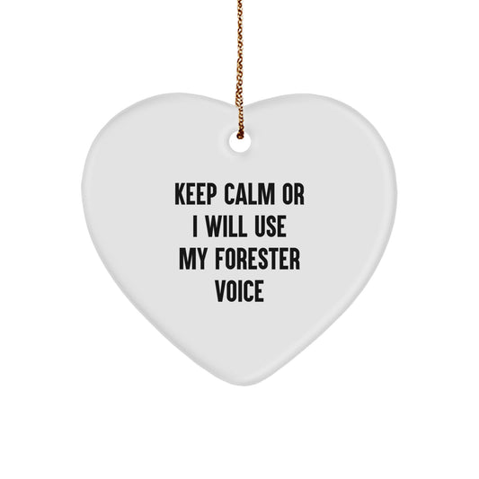 Funny Forester Heart Ornaments, Gifts from Friends and Family, Unique Christmas Decorations for Forester Fans, Keep Calm Or I Will Use My Forester Voice - Image 1