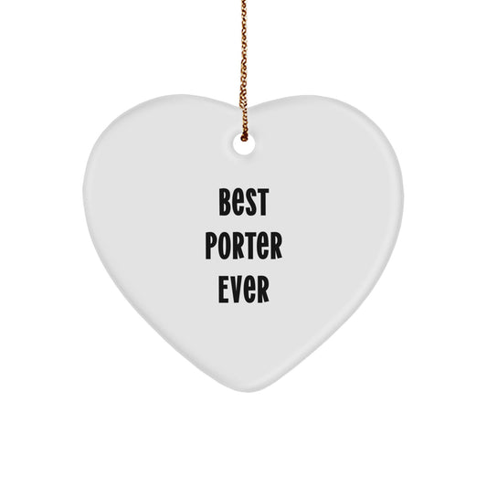 Gifts for Porter, Funny Heart Shaped Ornament for Men, Best Porter Ever MDF Sublimation Christmas Unique Gifts from Family - Image 1