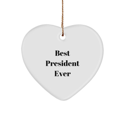 Funny President Heart Ornament Gifts from Friends for Family - Best President Ever - Image 1