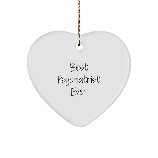Funny Psychiatrist Gifts for Christmas - Heart Ornament Best Psychiatrist Ever Quotes, Perfect for Coworkers, Family, Friends, or Loved Ones - Image 1