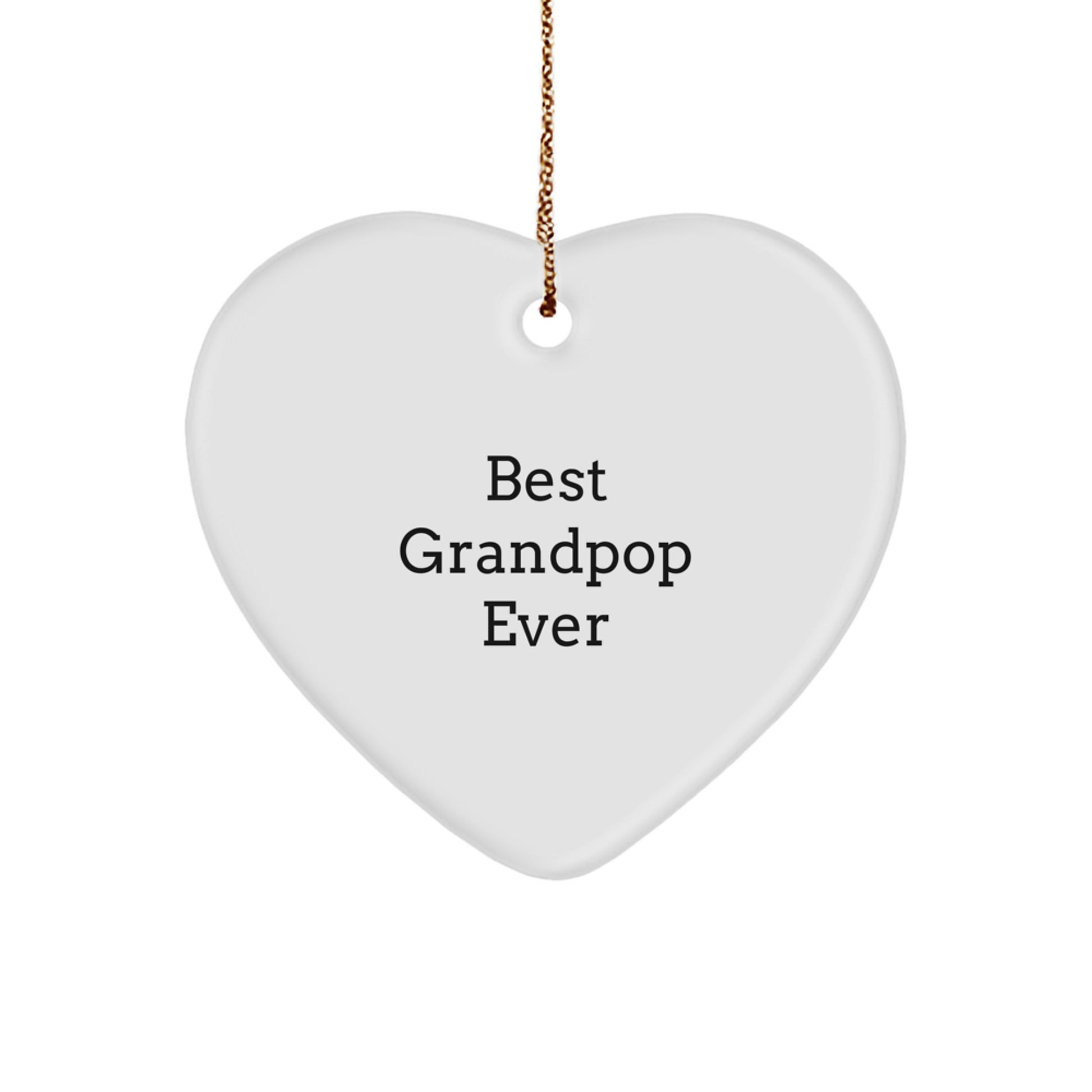 Funny Grandpop Quotes Heart Ornament Gifts from Friends and Family for Grandpop's Christmas Unique - Image 1
