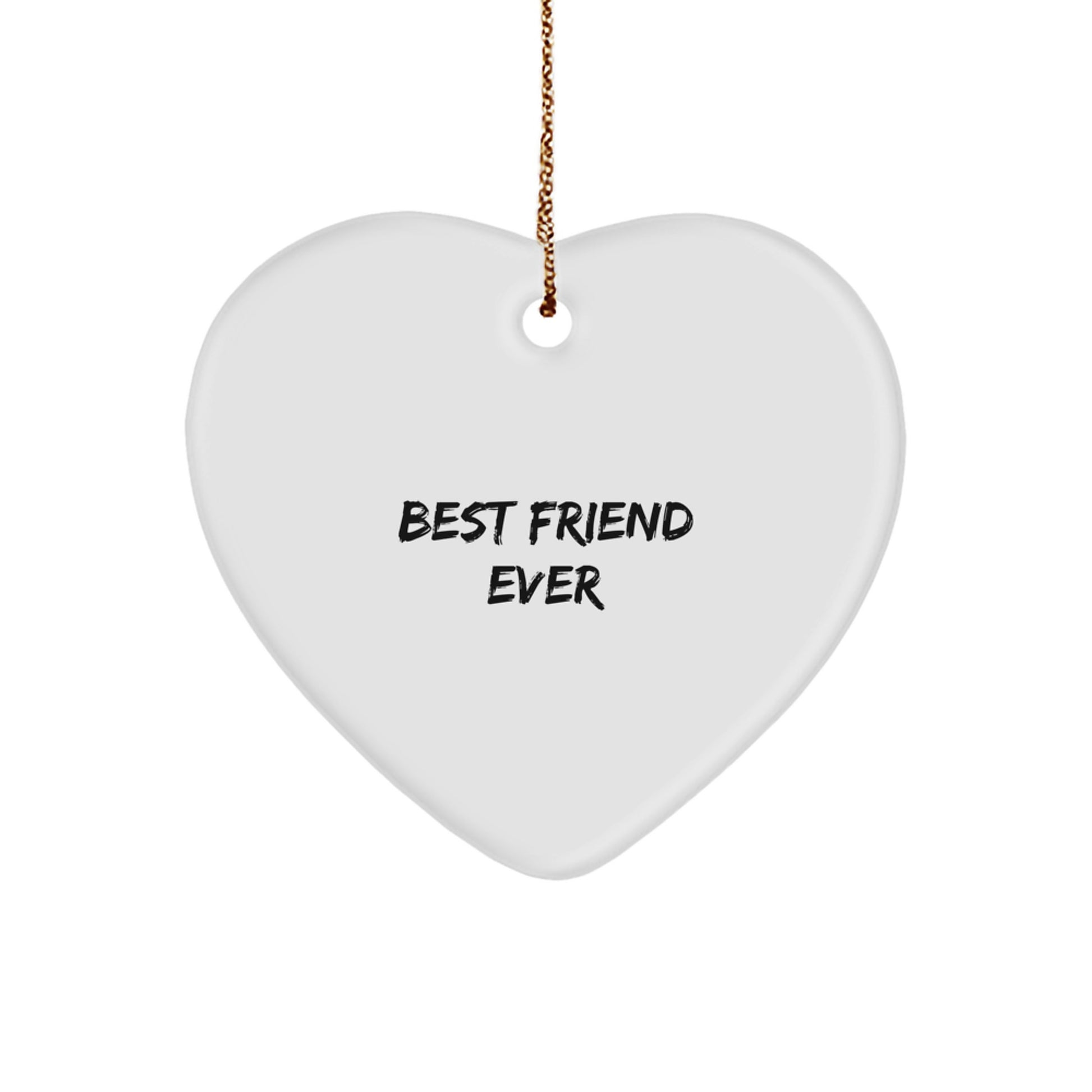 Funny Friend Gifts from Best Friends Ever - Heart Ornament for Men or Women, Christmas Unique Presents - Image 1