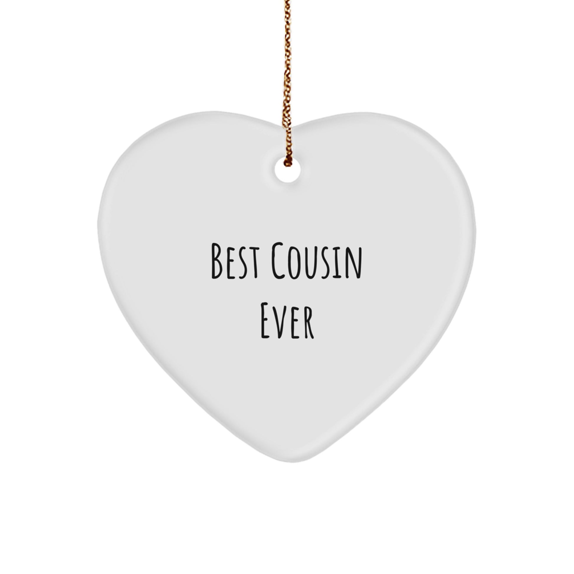 Funny Cousin Gifts, Heart Ornament Quote 'Best Cousin Ever' for Christmas, Gifts from Family to Cousin - Image 1