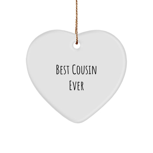 Funny Cousin Gifts, Heart Ornament Quote 'Best Cousin Ever' for Christmas, Gifts from Family to Cousin - Image 1
