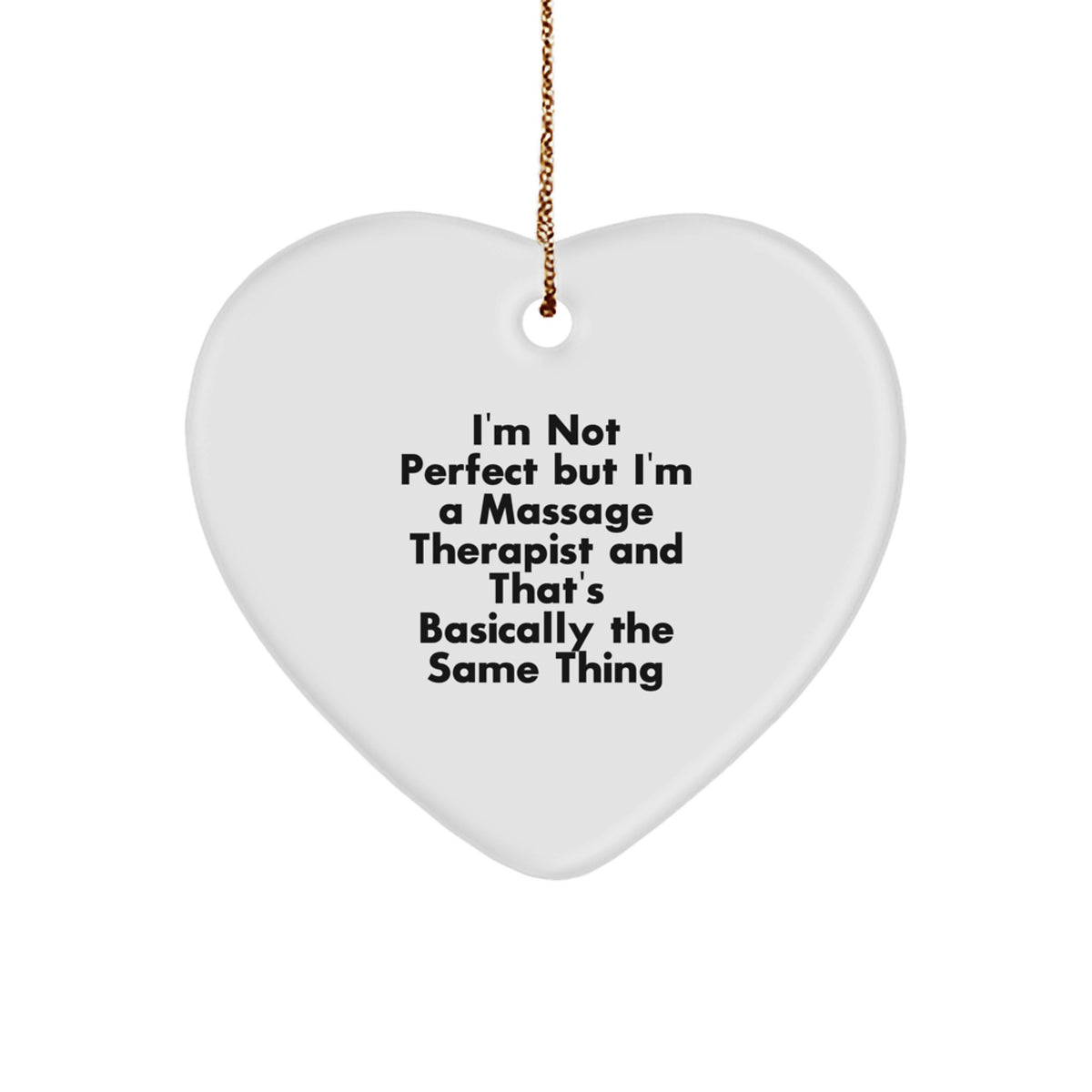 Funny Quote Heart Ornament for Massage Therapist Gifts from Friends, Perfect for Christmas Unique Decorations, Heart Shaped - Image 1