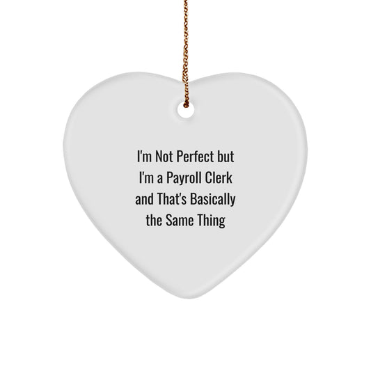 Funny Payroll Clerk Heart Ornament Gifts for Men from Friends - Unique Christmas Unique Gift Ideas - Image 1