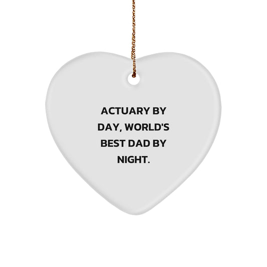 Actuary Gifts, Funny Heart Ornament, 'Actuary By Day, World's Best Dad By Night.' - Gifts from Men to Actuary Friends - Christmas Unique Gifts - Image 1