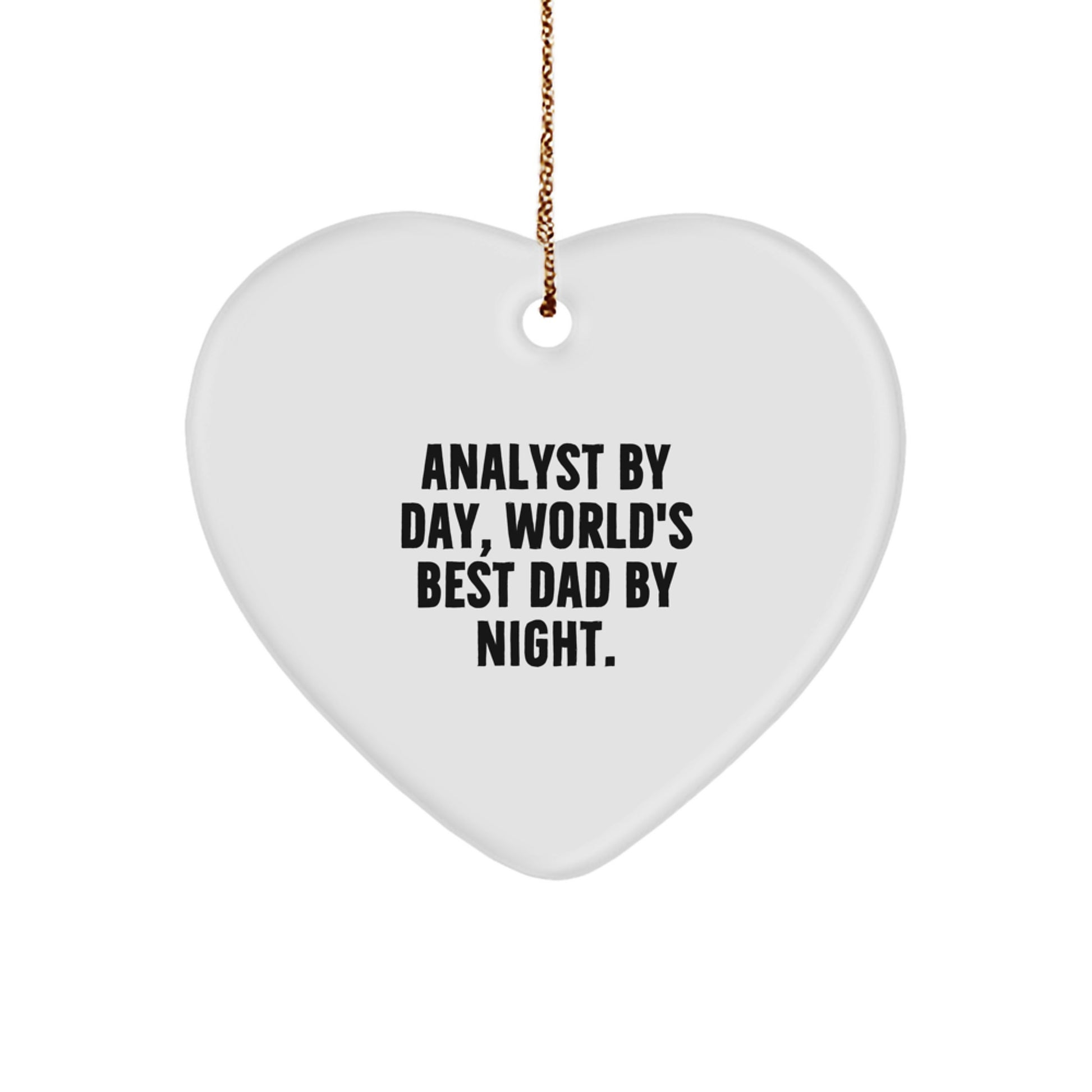 Funny Analyst Gifts - Heart Ornament for World's Best Dad By Night, Gifts from Men for Christmas - Image 1