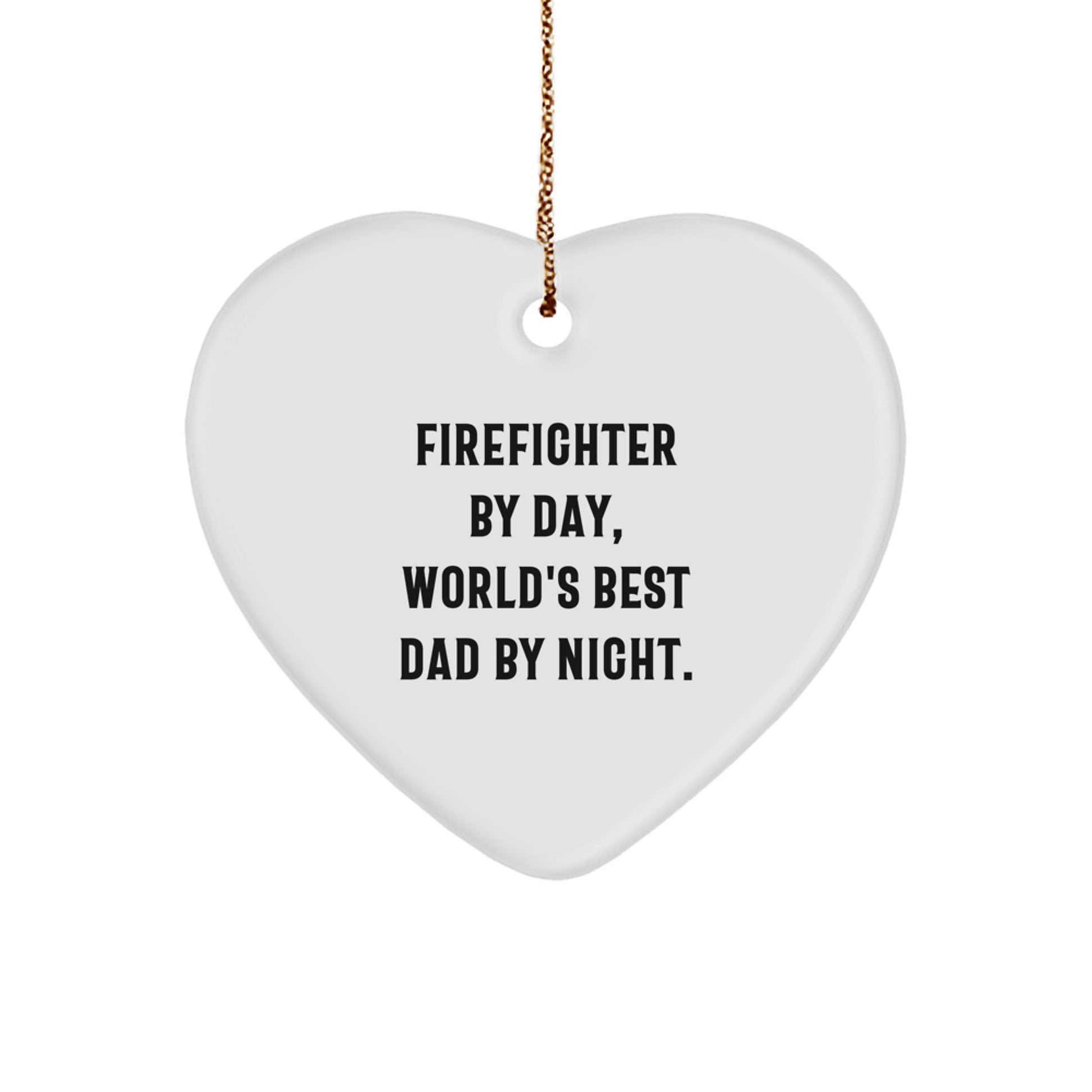 Firefighter Gifts from Men to World's Best Dad By Night, Heart Ornament for Christmas - Image 1