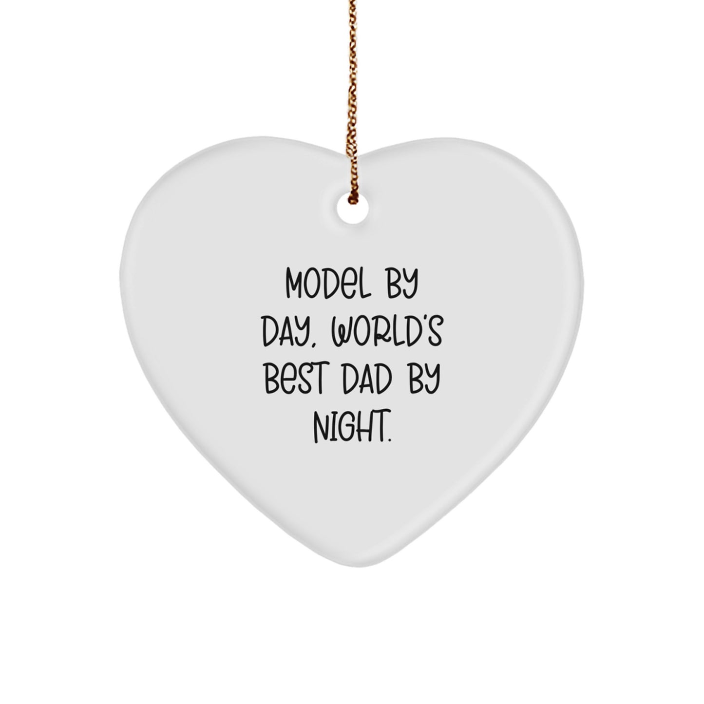 Funny Model Gifts Model Heart Ornament, Model By Day World's Best Dad By Night, Christmas Unique Gifts for Model, Gifts from Dad to Model - Image 1